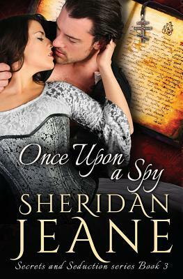 Once Upon a Spy by Sheridan Jeane