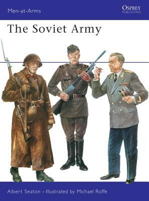 The Soviet Army by Albert Seaton