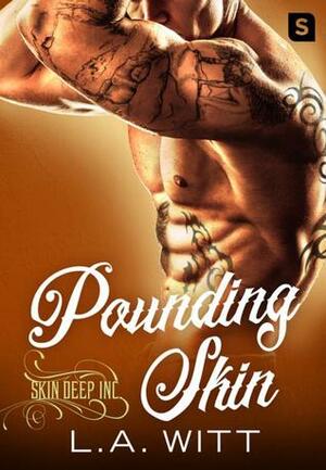 Pounding Skin by L.A. Witt