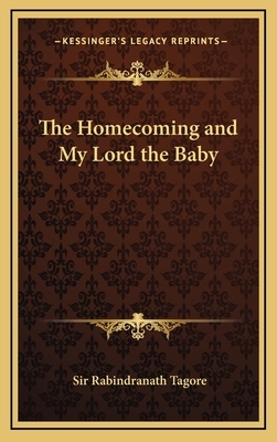 The Homecoming: by Rabindranath Tagore
