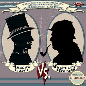 Arsène Lupin vs. Sherlock Holmes by Maurice Leblanc