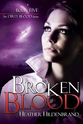 Broken Blood by Heather Hildenbrand
