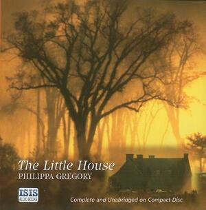 The Little House by Philippa Gregory