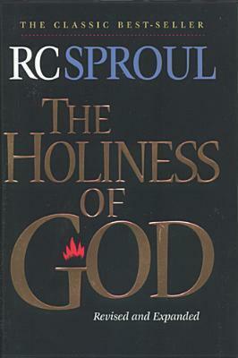 The Holiness of God by R.C. Sproul