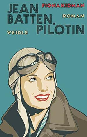 Jean Batton, Pilotin by Barbara Weidle, Fiona Kidman