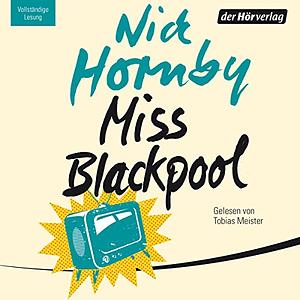 Miss Blackpool by Nick Hornby