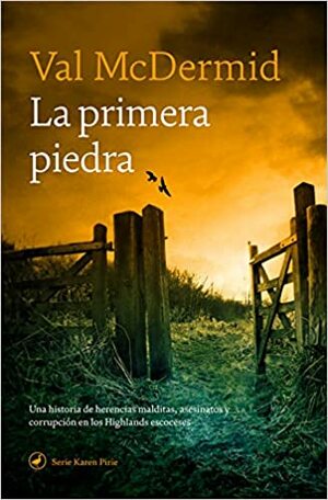 La primera piedra by Val McDermid