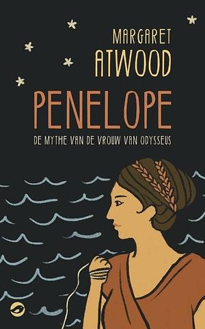 Penelope: de mythe van de vrouw van Odysseus by Margaret Atwood