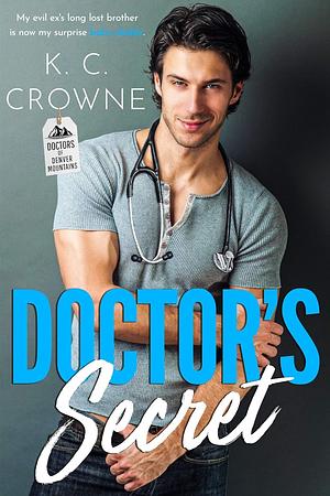 Doctor's Secret by K.C. Crowne