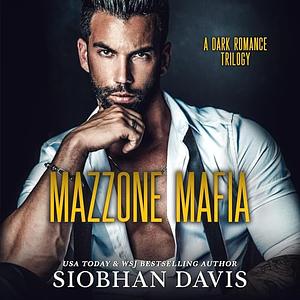 Mazzone Mafia: The Complete Series by Siobhan Davis