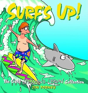 Surf's Up!: The 1994 to 1995 Sherman's Lagoon Collection by Jim Toomey