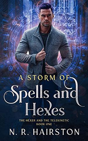A Storm of Spells and Hexes by N. R. Hairston