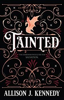Tainted by Allison J. Kennedy