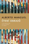 Čtení obrazů (O čem přemýšlíme, když se díváme na umění?) by Marek Sečkař, Alberto Manguel