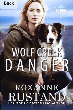 Wolf Creek Danger by Roxanne Rustand