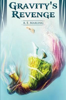 Gravity's Revenge by A. E. Marling