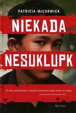 Niekada nesuklupk by Patricia McCormick