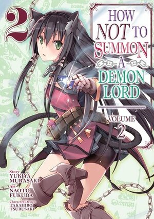 How NOT to Summon a Demon Lord Manga, Vol. 2 by Yukiya Murasaki, Naoto Fukuda