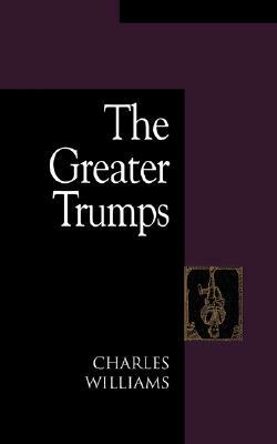 The Greater Trumps by Charles Williams