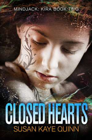 Closed Hearts by Susan Kaye Quinn