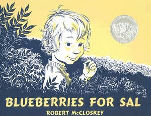 Blueberries for Sal (1 Hardcover/1 CD) [With Hardcover Book] by Robert McCloskey
