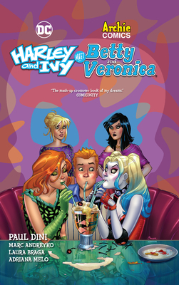 Harley & Ivy Meet Betty & Veronica by Marc Andreyko, Paul Dini