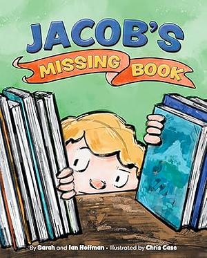 Jacob's Missing Book by Ian Hoffman, Sarah Hoffman