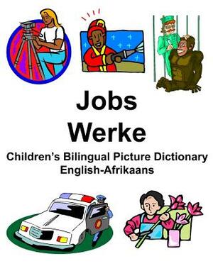 English-Afrikaans Jobs/Werke Children's Bilingual Picture Dictionary by Richard Carlson Jr