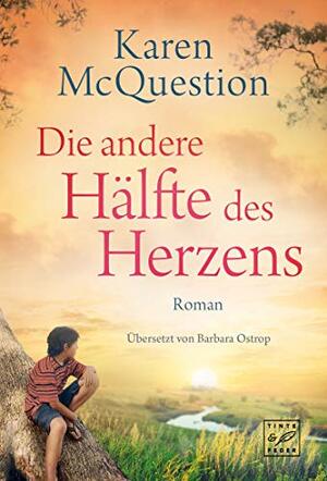 Die andere Hälfte des Herzens by Karen McQuestion, Karen McQuestion