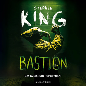 Bastion by Stephen King