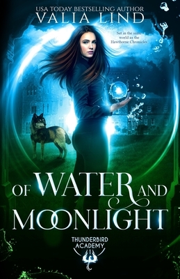 Of Water and Moonlight by Valia Lind