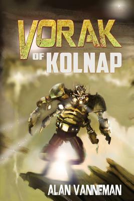 Vorak of Kolnap by Alan Vanneman