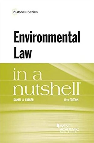 Environmental Law in a Nutshell (Nutshells) by Daniel A. Farber