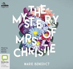 The Mystery of Mrs Christie by Marie Benedict