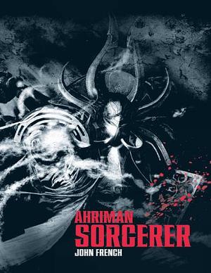 Ahriman: Sorcerer by John French