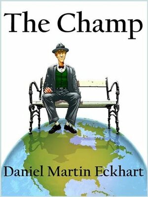 The Champ by Daniel Martin Eckhart