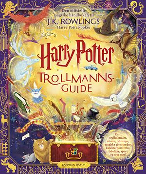 Harry Potter – Trollmannsguide by J.K. Rowling, Ingrid Senje