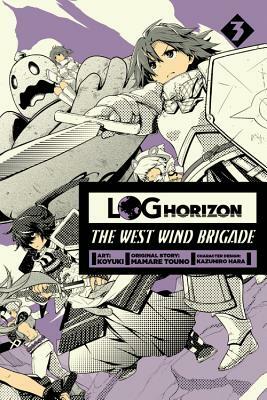 Log Horizon: The West Wind Brigade, Vol. 3 by Mamare Touno, Koyuki