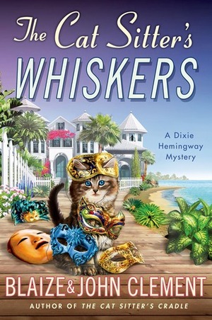 The Cat Sitter's Whiskers by Blaize Clement, John Clement