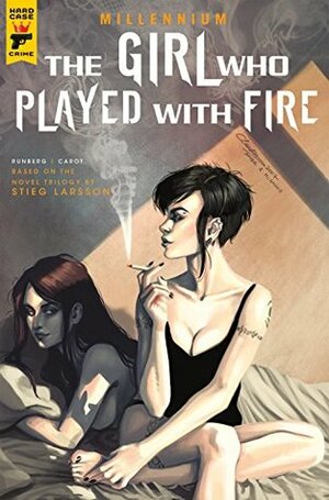 The Girl Who Played with Fire: Part 2 of 2 by Sylvain Runberg, Man, Stieg Larsson, Claudia Ianniciello