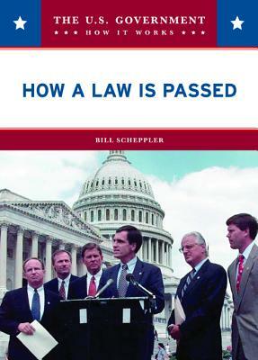How a Law Is Passed by Bill Scheppler