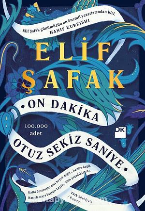 On Dakika Otuz Sekiz Saniye by Elif Shafak