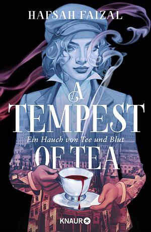 A Tempest of Tea: Ein Hauch von Tee und Blut by Hafsah Faizal