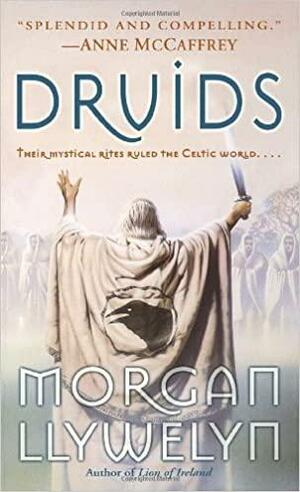 Druids by Jorge Ribera, Morgan Llywelyn