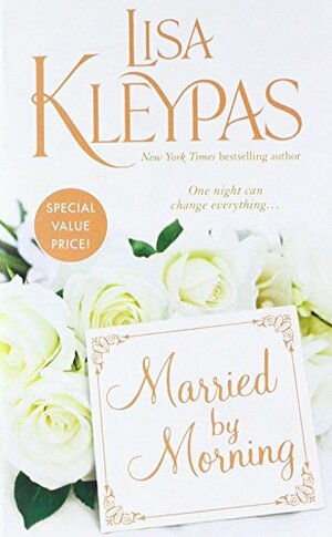 Married by Morning by Lisa Kleypas