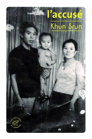 L'accusé by Khun Srun