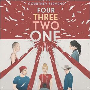 Four Three Two One by Courtney C. Stevens