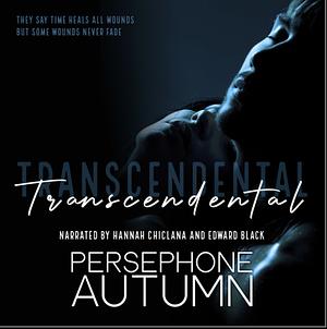Transcendental by Persephone Autumn