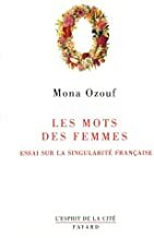 Les mots des femmes by Mona Ozouf