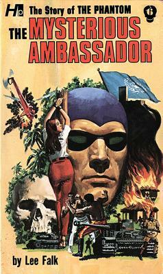 The Phantom: The Complete Avon Novels: Volume #6 the Mysterious Ambassador by Lee Falk